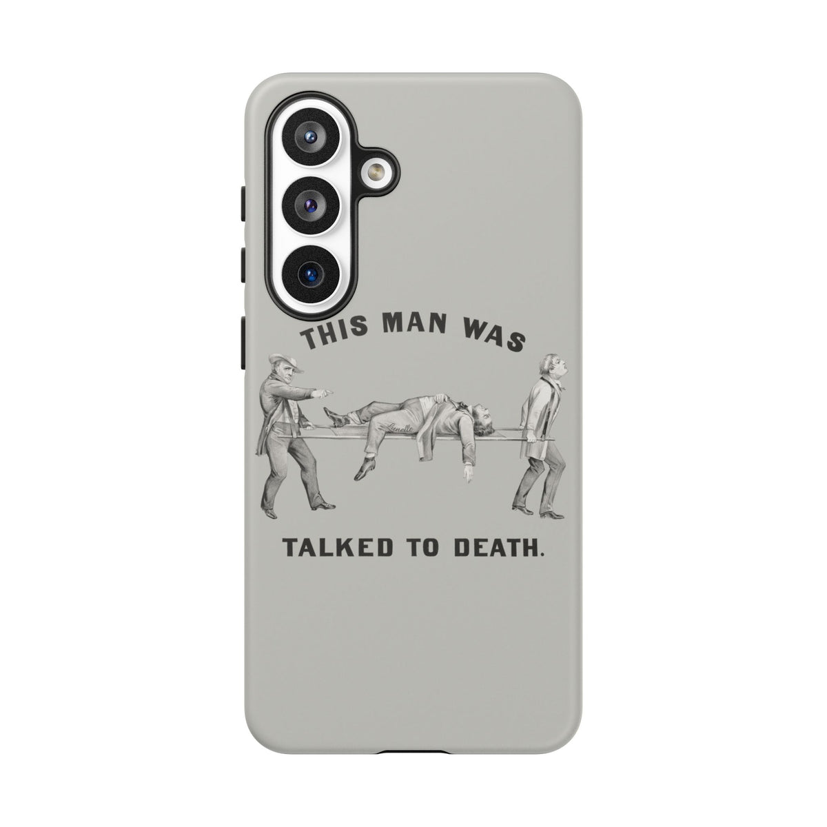 This Man Was Talked to Death | Tough Phone Case