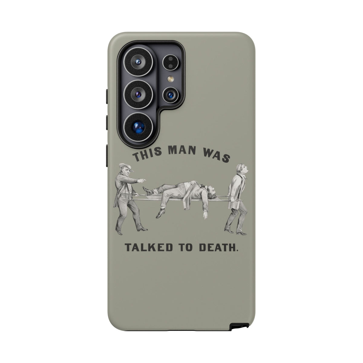 This Man Was Talked to Death | Tough Phone Case
