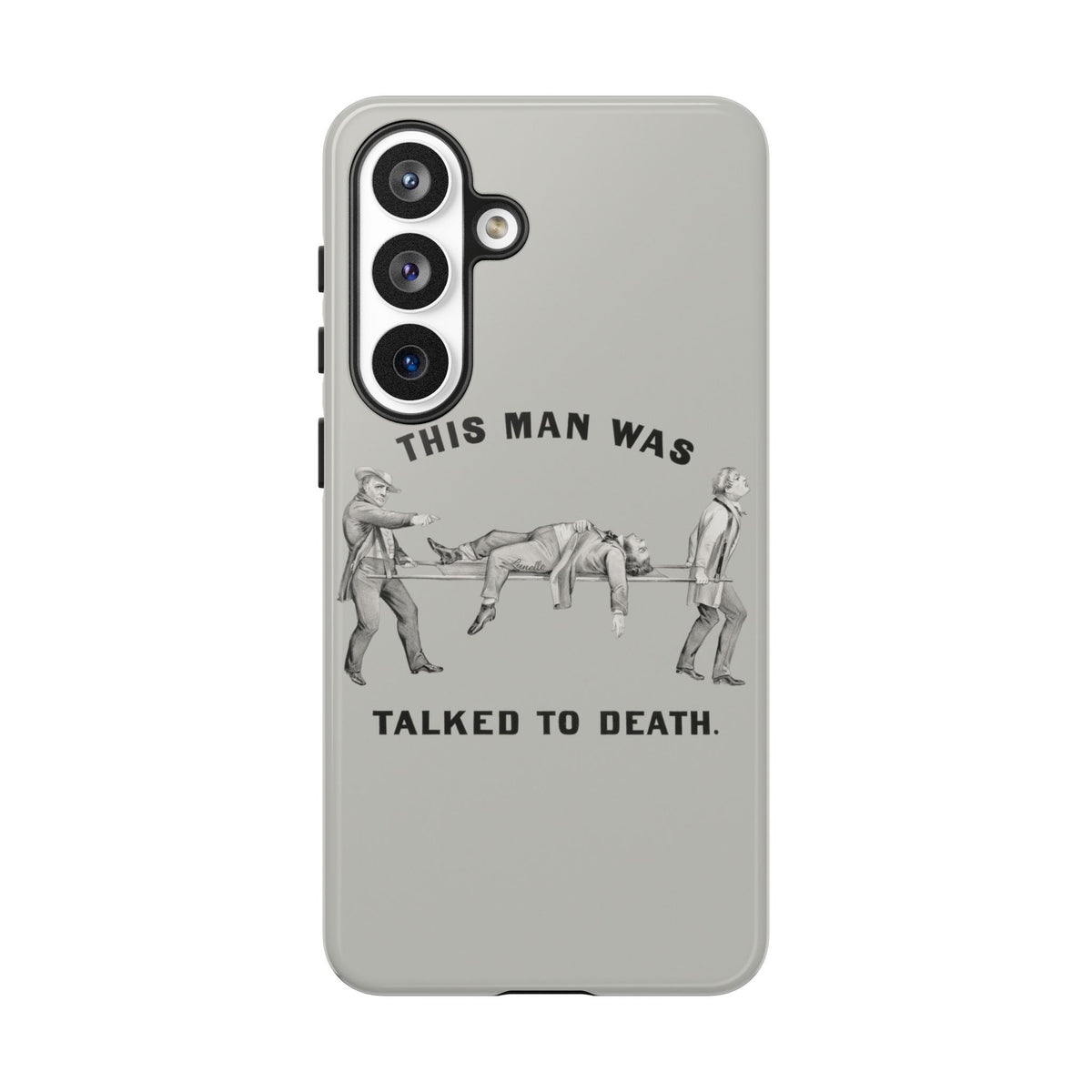 This Man Was Talked to Death | Tough Phone Case