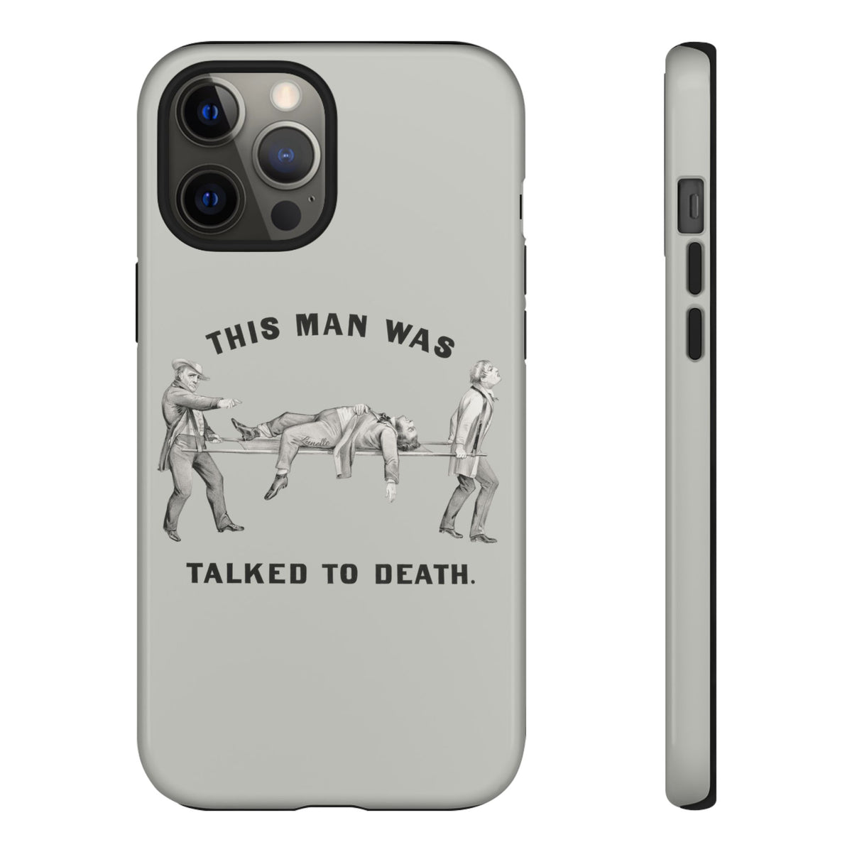 This Man Was Talked to Death | Tough Phone Case