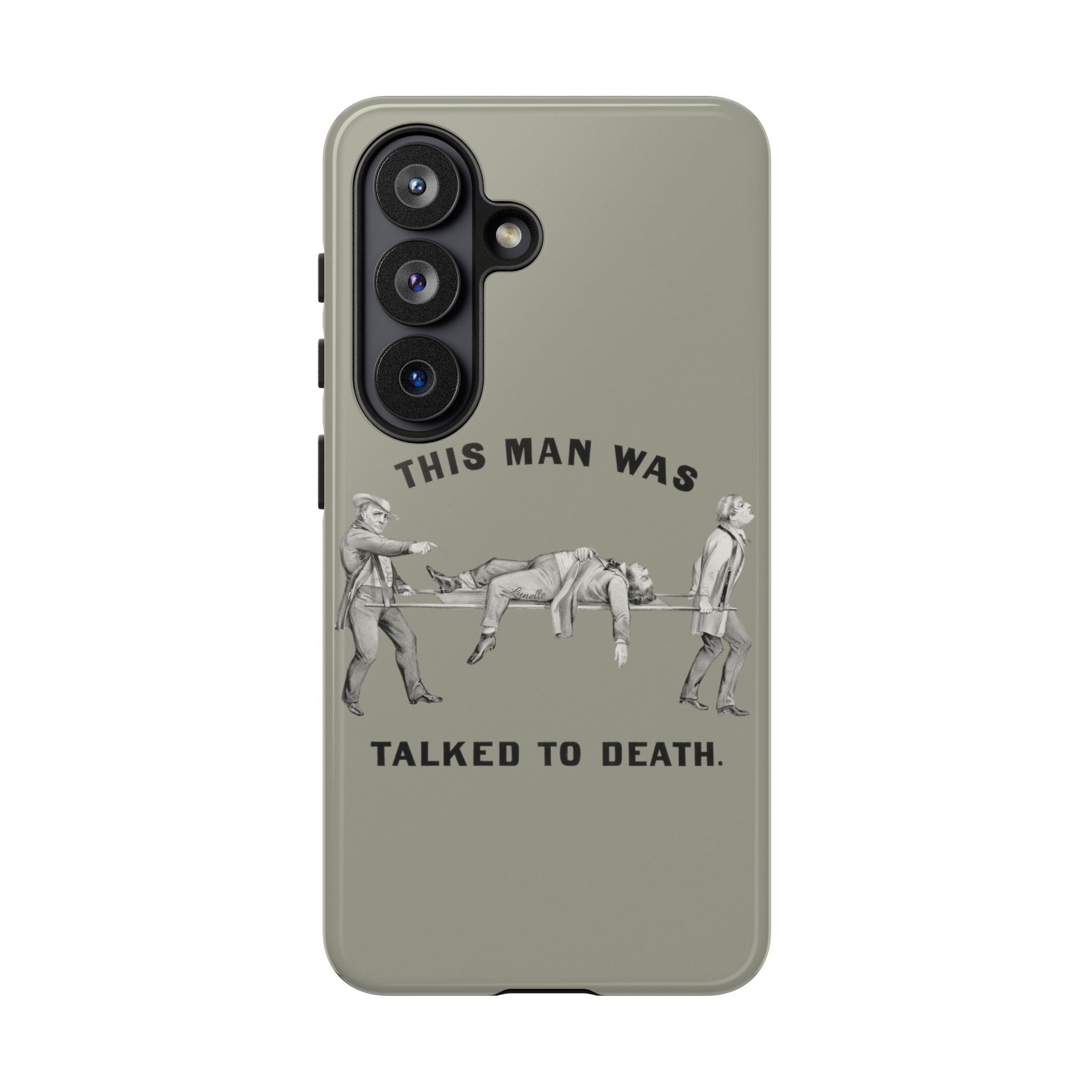 This Man Was Talked to Death | Tough Phone Case