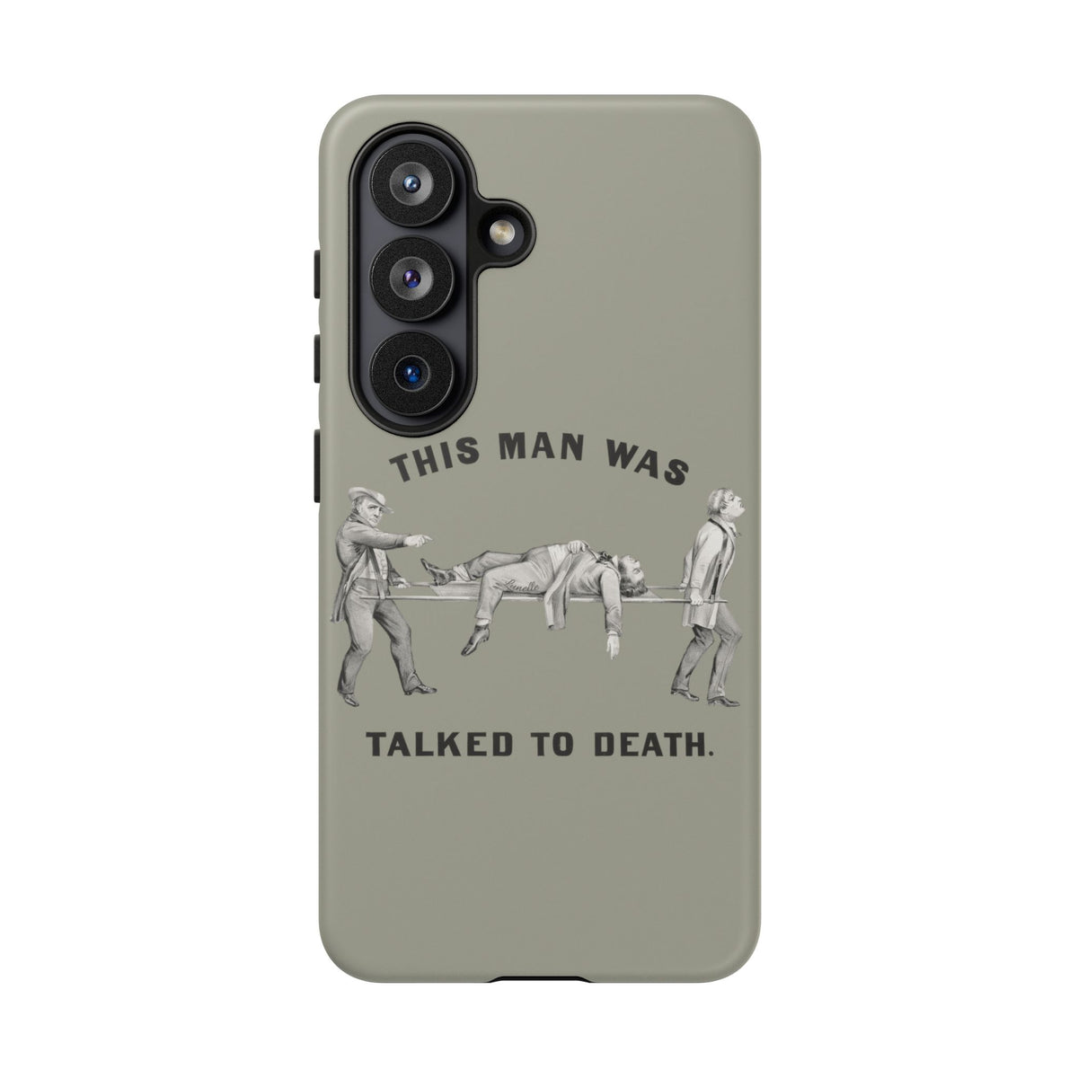 This Man Was Talked to Death | Tough Phone Case