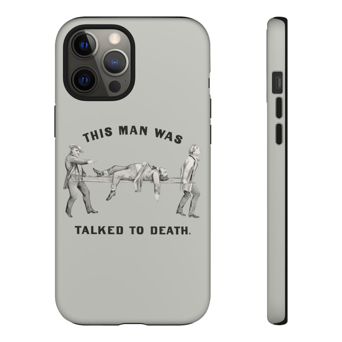 This Man Was Talked to Death | Tough Phone Case