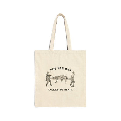 Talked to Death | Canvas Tote Bag