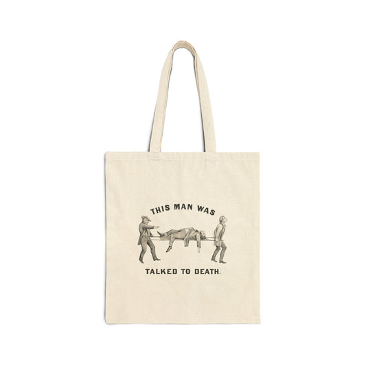 Talked to Death | Canvas Tote Bag